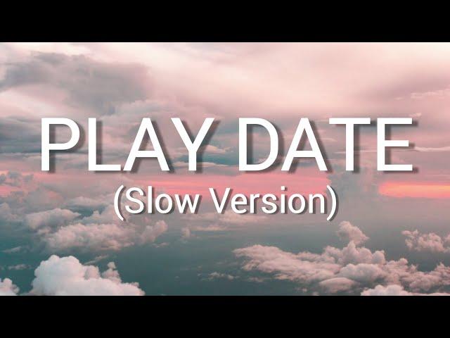 Melanie Martinez - Play Date (Lyrics) (Slowed, Pitched)