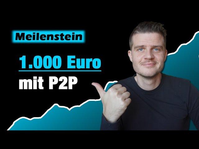 1.000 EUR Passives Einkommen mit P2P Krediten (Mit diesem Portfolio)