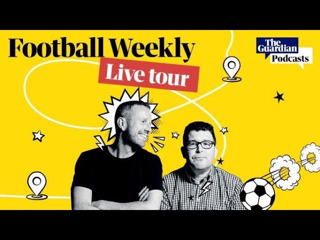 Guardian Football Weekly Live Tour highlights reel