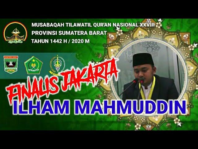 Ilham Mahmuddin  |  FINALIS Tilawah Dewasa DKI Jakarta  |  MTQN XXVIII SUMATERA BARAT 2020