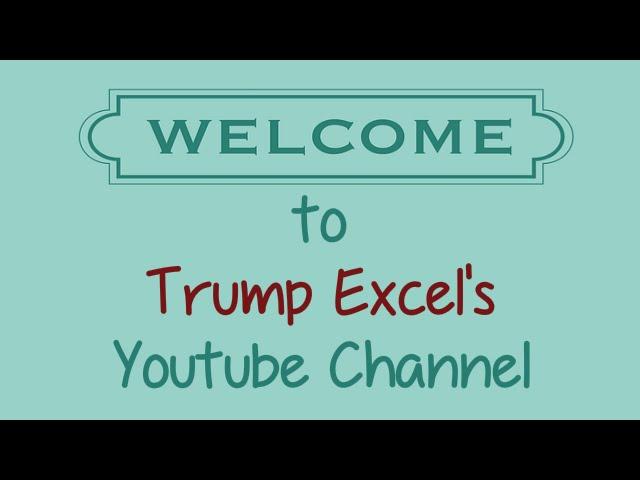 Trump Excel Youtube Channel Introduction