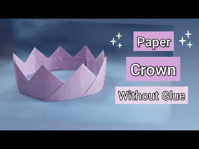 How to make a Paper Crown without glue | Very Easy | Step by step Tutorial