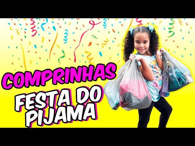 COMPRINHAS PARA FESTA DO PIJAMA!