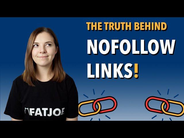 NoFollow Backlinks: The Truth & Why You Might Need Them