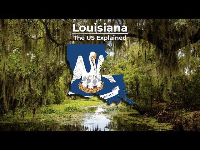 Louisiana - The US Explained