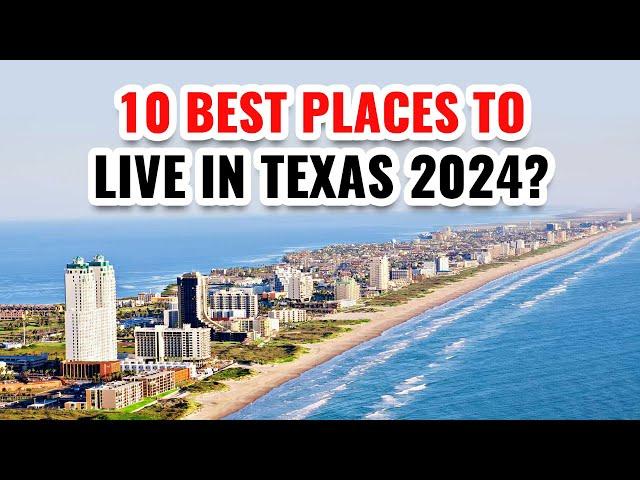 10 Best Places To Live In Texas In 2024