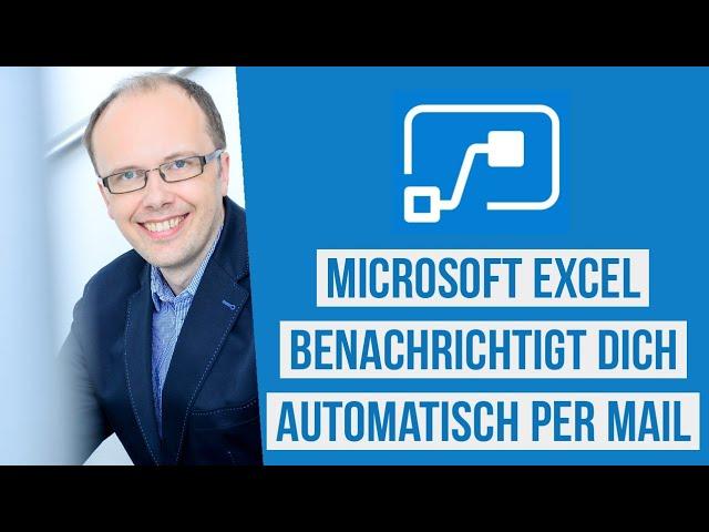 Mit Power Automate sich bei Änderungen in Excel benachrichtigen lassen