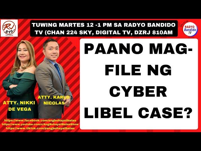 PAANO MAG-FILE NG CYBER LIBEL CASE?