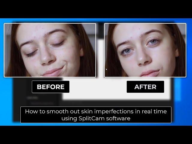 SplitCam 10 - How to smooth out skin imperfections in broadcast