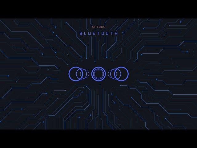 Bluetooth - SHTUBY