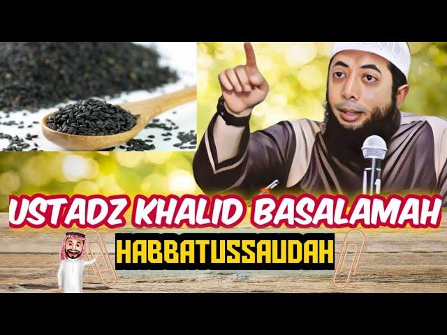 Cara Mengkonsumsi Habbatussauda dengan benar menurut Ustadz Khalid Basalamah