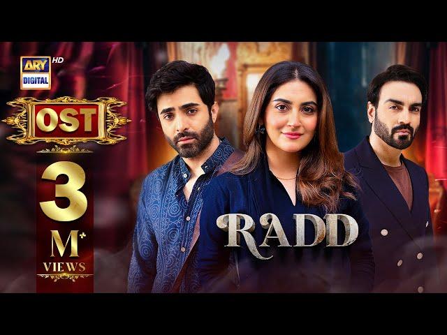 RADD - OST | Asim Azhar | Hiba Bukhari | Shehreyar Munawar | ARY Digital