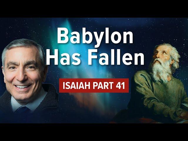 Isaiah, Part 41 | Babylon Has Fallen #biblestudy