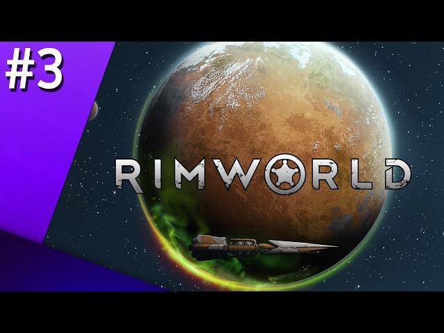 03. Нервный срыв - RimWorld