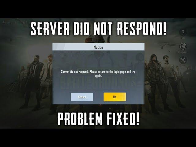 pubg mobile lite server did not respond. please return to the login page and try again problem solve