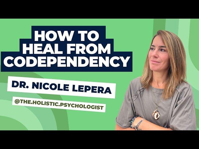 HOW TO HEAL FROM CODEPENDENCY