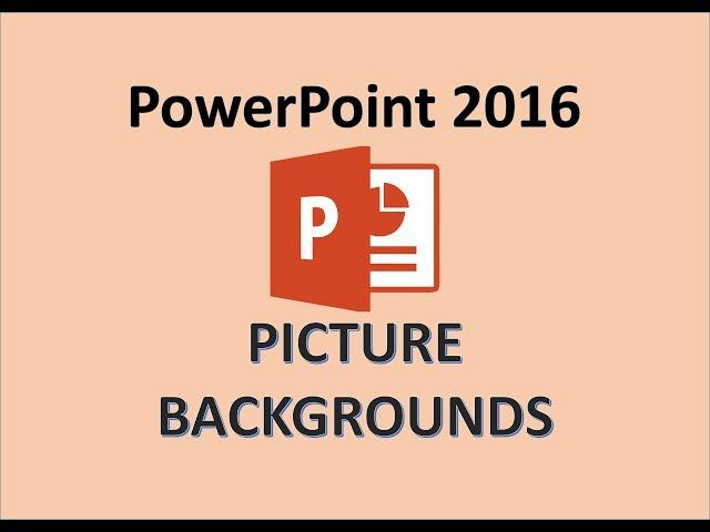 PowerPoint 2016 - Background Pictures - How to Insert Change Add & Put Picture in Backgrounds Image