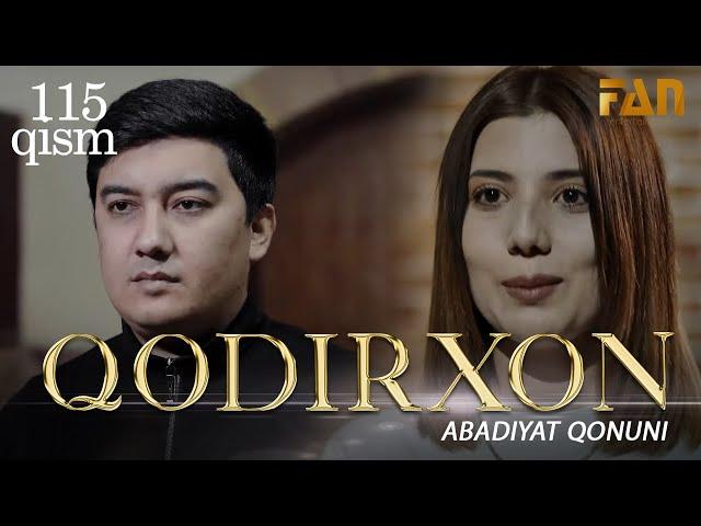 Qodirxon ( abadiyаt qonuni 115-qism 3-mavsum) | Кодирхон ( абадият  конуни 115-кисм 3-мавсум)