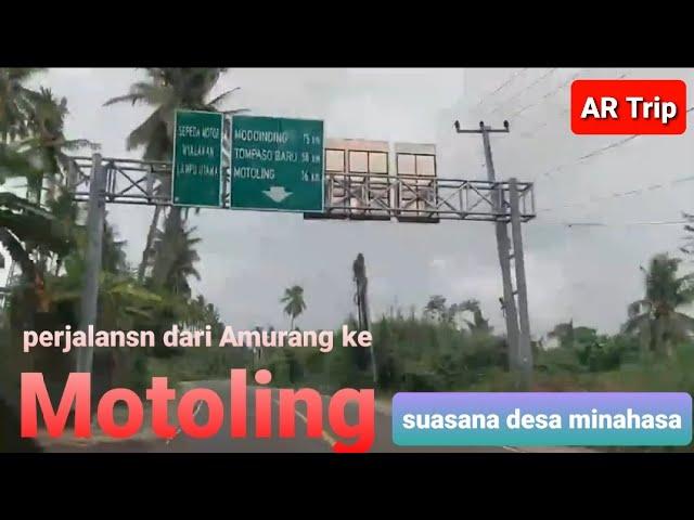 PERJALANAN DARI AMURANG KE MOTOLING