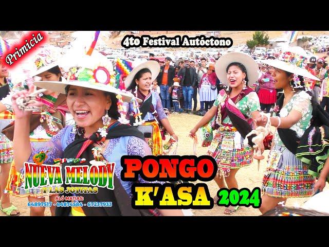 PONGO K'ASA 2024, 4to Festival Autóctono -"NUEVA MELODY"-Qhonqota.(Video Oficial) de ALPRO BO.