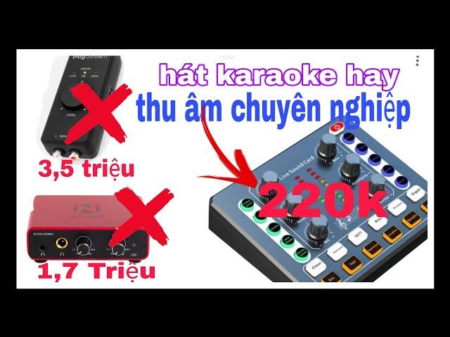 giá rẻ mà hát live và thu âm hay như box live chuyên nghiệp