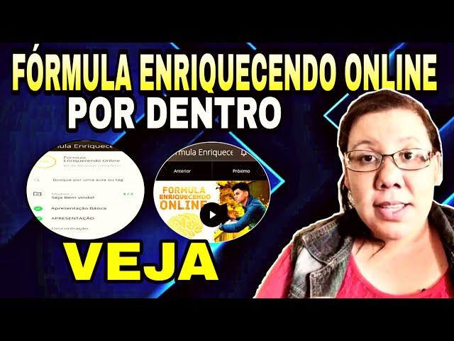 Fórmula Enriquecendo Online/FÓRMULA ENRIQUECENDO ONLINE POR DENTRO