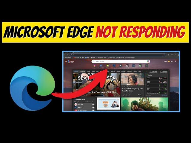 Fix Microsoft Edge Not Opening or Responding – Easy Solutions!