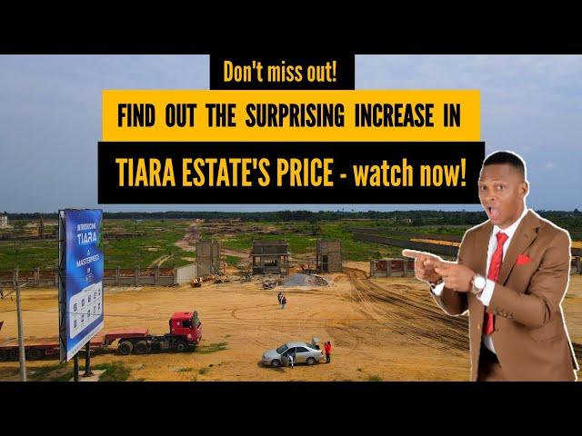 TIARA ESTATE PRICE INCREASE Will Shock You |located Adjacent Lekki International Airport Ibeju Lekki