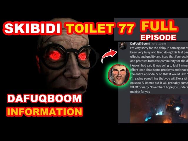 DAFUQBOOM NEW INFORMATION  SKIBIDI TOILET 77 (FULL EPISODE)