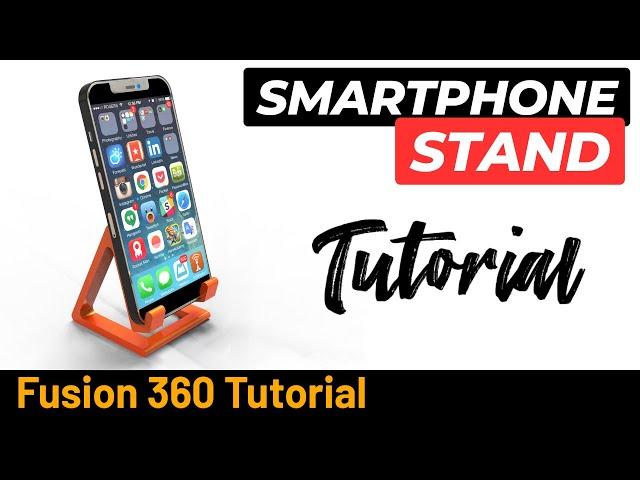 How to make a smartphone stand in Fusion 360 for 3D printing - Exercise 281.