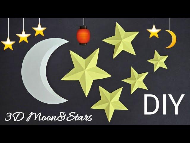 3D Paper Moon And Stars | Ramadan/Eid Decorations | How To Make Paper Moon | How To Make Paper Star