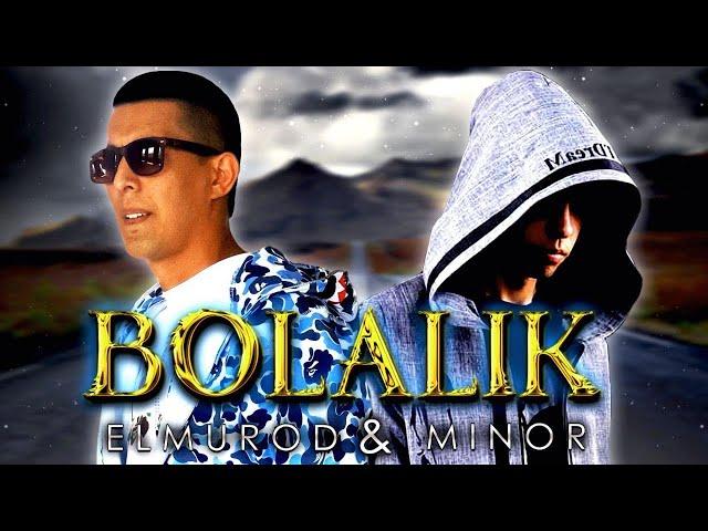 Elmurod Haqnazarov & Minor - Bolalik (Official Video Clip)