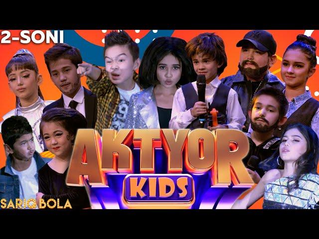 Aktyor kids 2-soni!