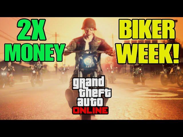 GTA Online DOUBLE MONEY BIKER WEEK!