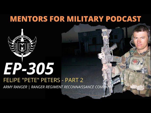 Felipe "Pete" Peters - 75th Ranger Reconnaissance Company - Part 2