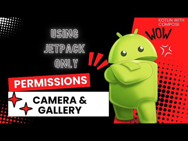 ONLY JETPACK COMPOSE FOR IMAGE PICKER AND CAMERA ACCESS WITH PERMISSIONS