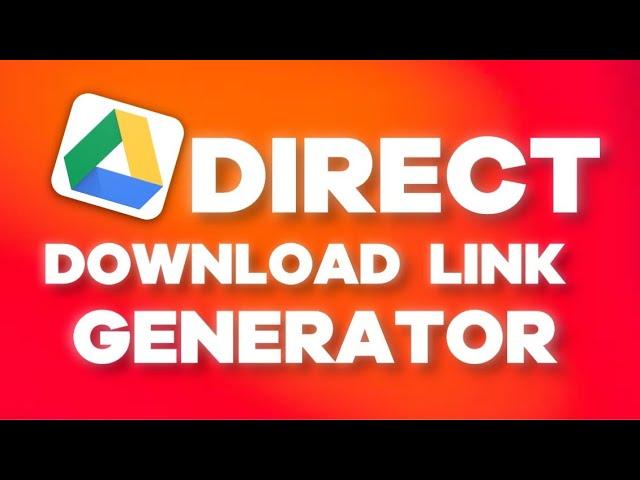 How to make a Direct File Download Link from Google Drive