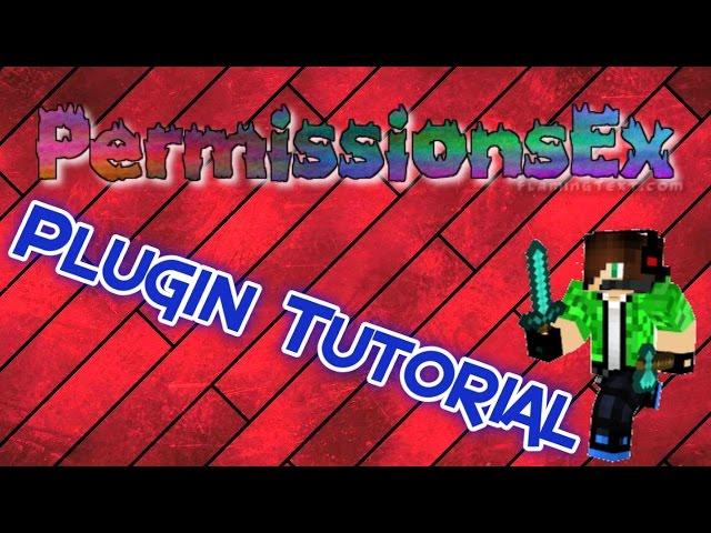 Minecraft - PermissionsEx Plugin Tutorial (Advanced Permissions Plugin)