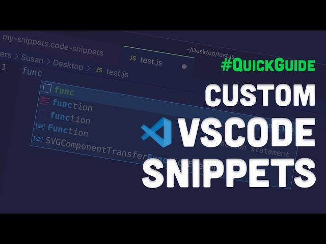 Quick Guide to Custom VSCode Snippets