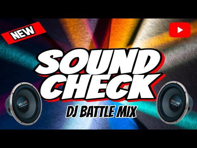 SOUND CHECK BATTLE MIX 2024