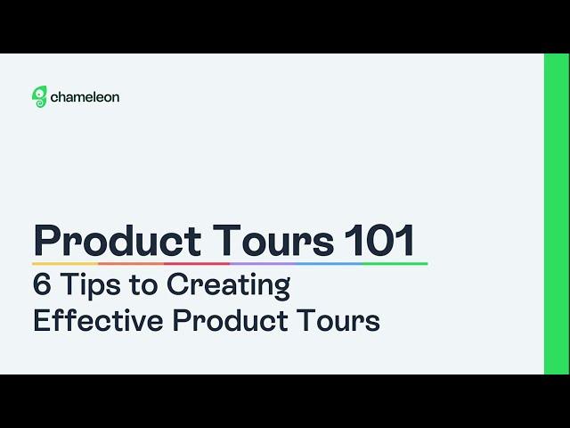 Product Tours 101: 6 Tips to Creating Effective Product Tours