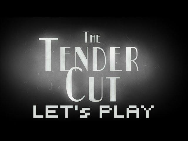 Let's Play: The Tender Cut | A Bizarre and Unsettling Horror Experience