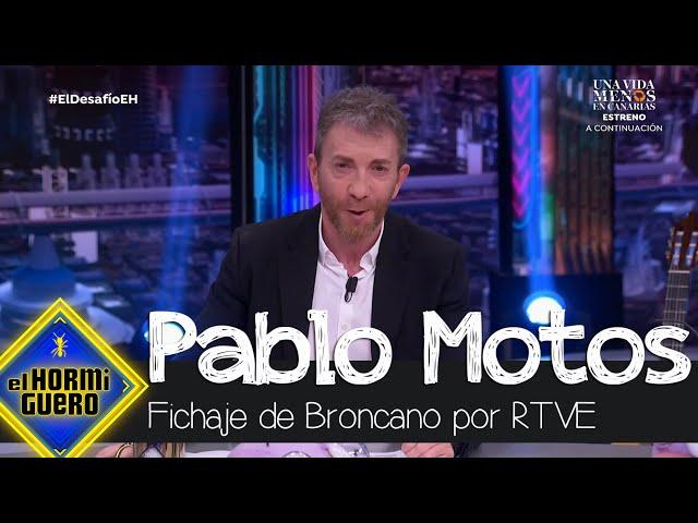 Pablo Motos se pronuncia sobre el fichaje de Broncano para RTVE - El Hormiguero