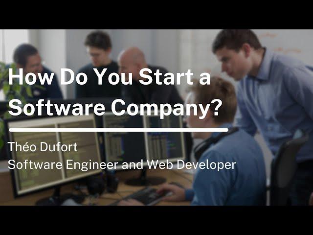 How Do You Start a Software Company?