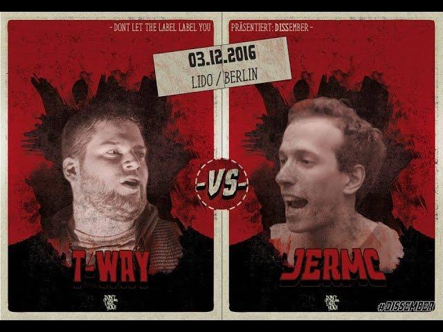 T-Way vs JerMc // DLTLLY RapBattle (Dissember // Berlin) // 2016