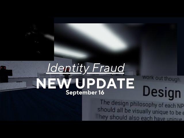 Identity Fraud (Roblox) - Update! New Area/New Badge/New Ost