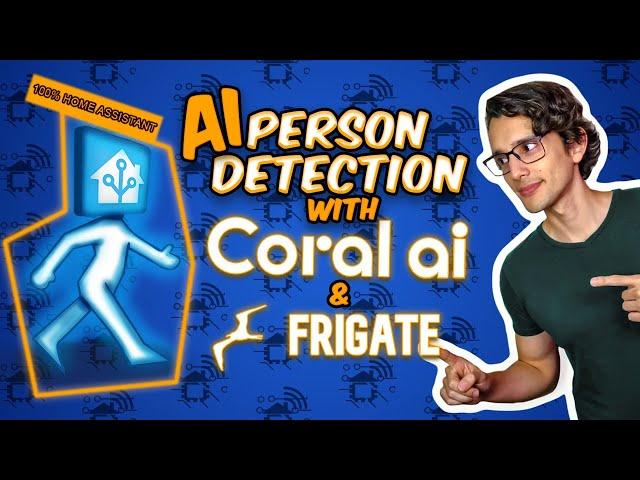 Coral AI Person Detection with Home Assistant & Frigate