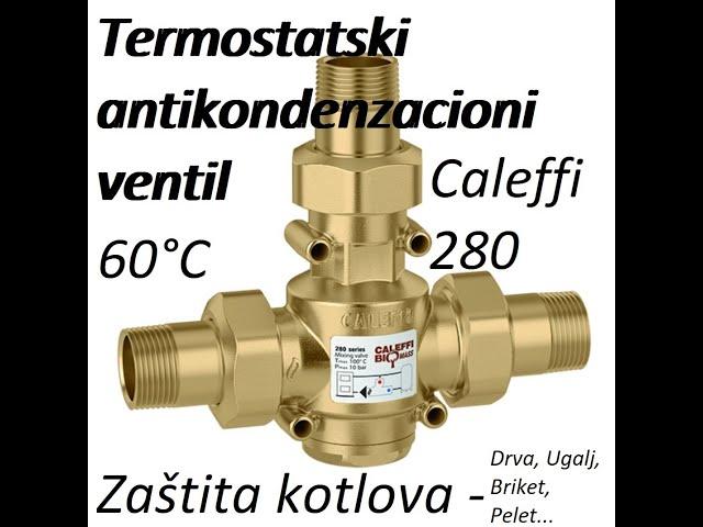 Termostatski Antikondenzacioni ventil - Caleffi 280 - 60°C - Thermostatic anti-condensation valve