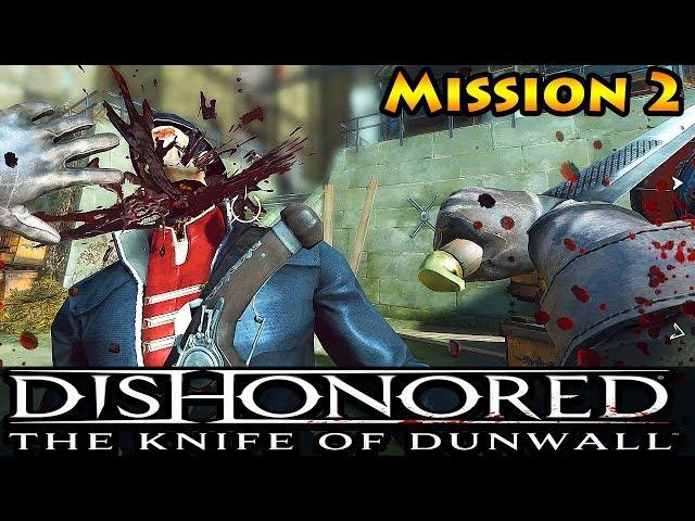 Dishonored - Knife of Dunwall - High Chaos - Mission 2