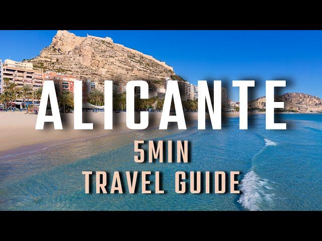 Alicante Travel Guide | Must Visit Tips